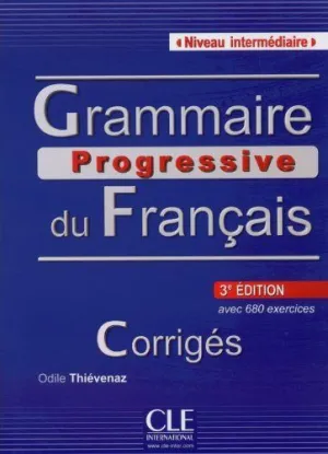 GRAMMAIRE PROGRESSIVE DU FRANÇAIS INTÉRMEDIAIRE CORRIGÉS (3ªEDICIÓN)