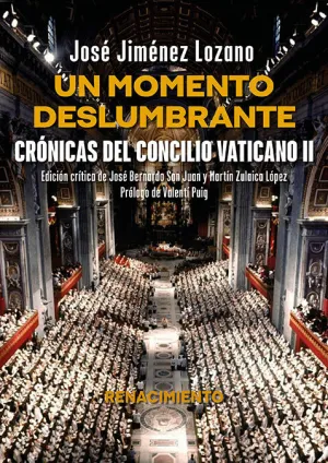 UN MOMENTO DESLUMBRANTE. CRÓNICAS DEL CONCILIO VATICANO II