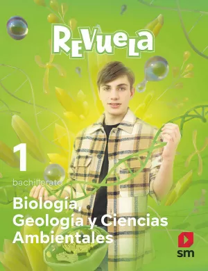 BIOLOGÍA, GEOLOGÍA Y CIENCIAS AMBIENTALES. 1 BACHILLERATO. REVUELA