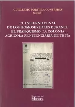 EL INFIERNO PENAL DE LOS HOMOXESUALES URANTE EL FRANQUISMO LA COLONIA AGRÍCOLA P