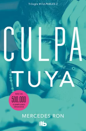 CULPA TUYA (CULPABLES 2)