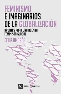 FEMINISMO E IMAGINARIOS DE LA GLOBALIZACIÓN