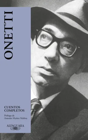 CUENTOS COMPLETOS DE ONETTI