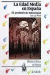 LA EDAD MEDIA EN ESPAÑA: EL PREDOMINIO MUSULMÁN