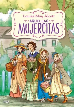 AQUELLAS MUJERCITAS (EDICIÓN ACTUALIZADA, ILUSTRADA Y ADAPTADA)