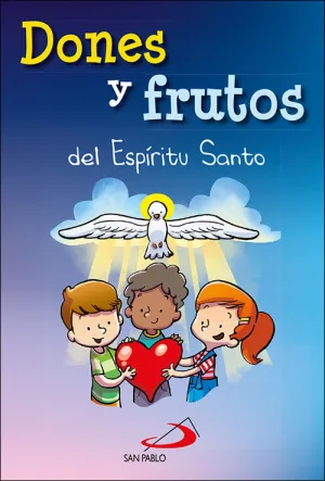 DONES Y FRUTOS DEL ESPÍRITU SANTO