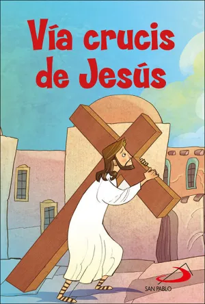 VÍA CRUCIS DE JESÚS