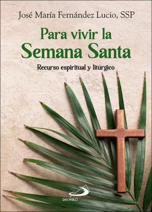 PARA VIVIR LA SEMANA SANTA