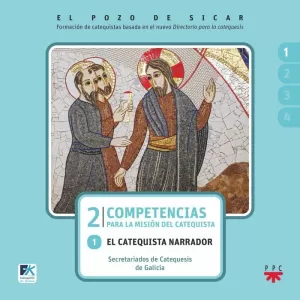 EL POZO DE SICAR. 2. COMPETENCIAS PARA LA MISIÓN DEL CATEQUISTA. 1