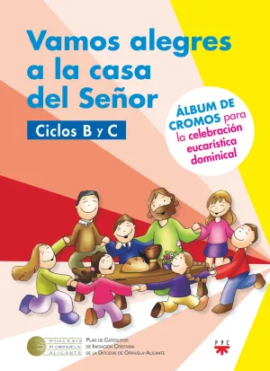 VAMOS ALEGRES A LA CASA DEL SEÑOR. CICLO B-C