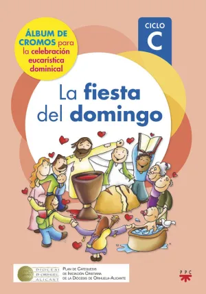 LA FIESTA DEL DOMINGO. CICLO C