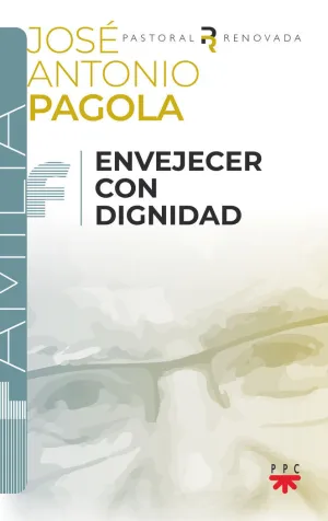 ENVEJECER CON DIGNIDAD