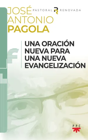 UNA ORACIÓN NUEVA PARA UNA NUEVA EVANGELIZACIÓN