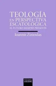 TEOLOGIA EN PERSPECTIVA ESCATOLOGICA