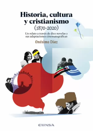 HISTORIA, CULTURA Y CRISTIANISMO (1870-2020)