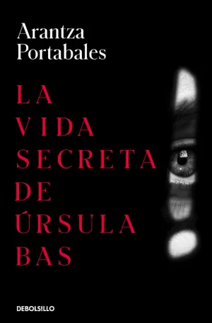 LA VIDA SECRETA DE ÚRSULA BAS (INSPECTORES ABAD Y BARROSO 2)