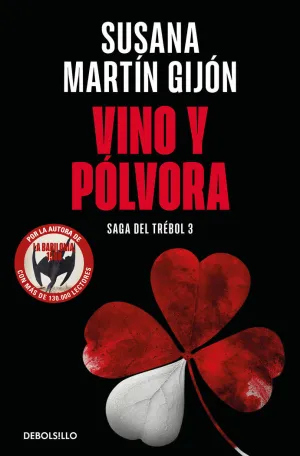 VINO Y PÓLVORA (SAGA DEL TRÉBOL 3)