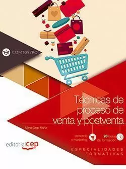 TÉCNICAS DE PROCESO DE VENTA Y POSTVENTA (COMT097PO). ESPECIALIDADES FORMATIVAS