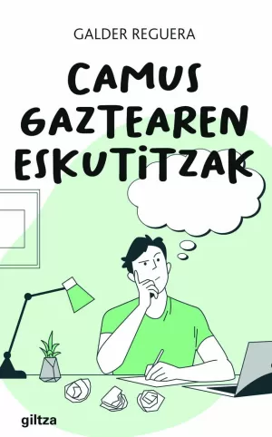 CAMUS GAZTEAREN ESKUTITZAK  (CARTAS DE UN JOVEN CAMUS)