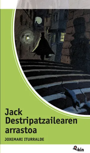 JACK DESTRIPATZAILEAREN ARRASTOA