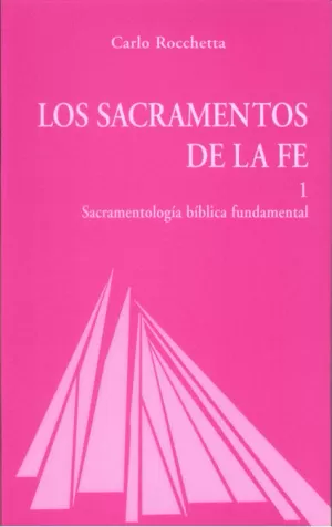 LOS SACRAMENTOS DE LA FE