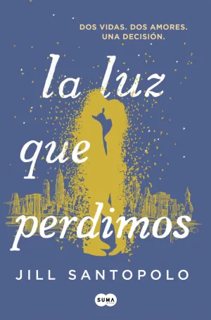 LA LUZ QUE PERDIMOS