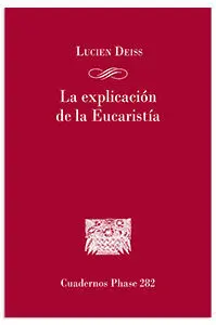 LA EXPLICACION DE LA EUCARISTIA