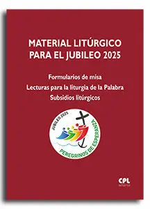 MATERIAL LITURGICO PARA EL JUBILEO 2025