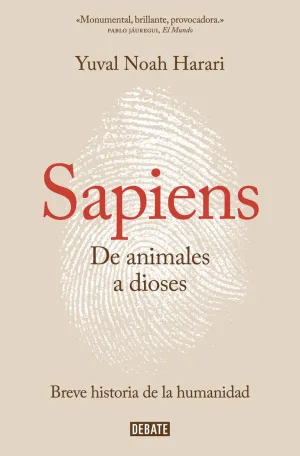 SAPIENS DE ANIMALES A DIOSES